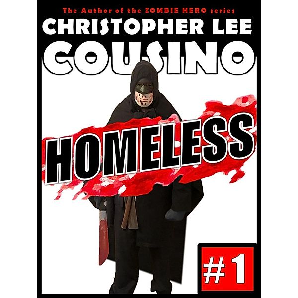 Homeless #1 / Homeless, Christopher Lee Cousino