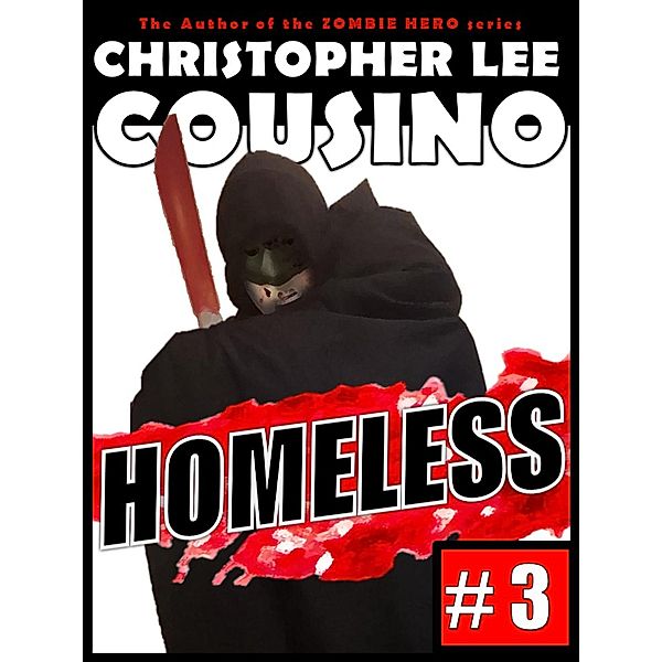Homeless #3 / Homeless, Christopher Lee Cousino