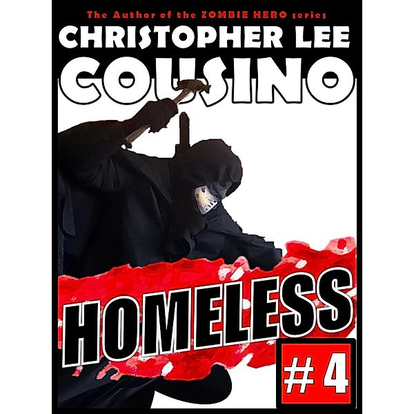 Homeless #4 / Homeless, Christopher Lee Cousino