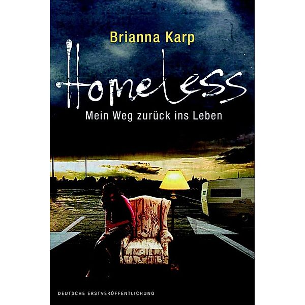 Homeless - Mein Weg zurück ins Leben, Brianna Karp