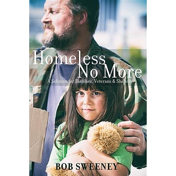 Homeless No More, Bob Sweeney