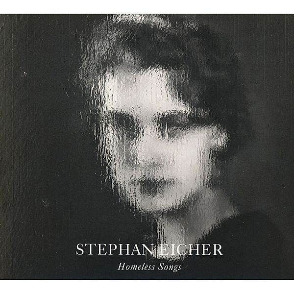 Homeless Songs, Stephan Eicher