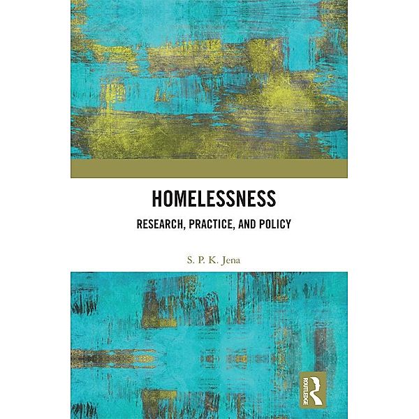 Homelessness, S. P. K. Jena