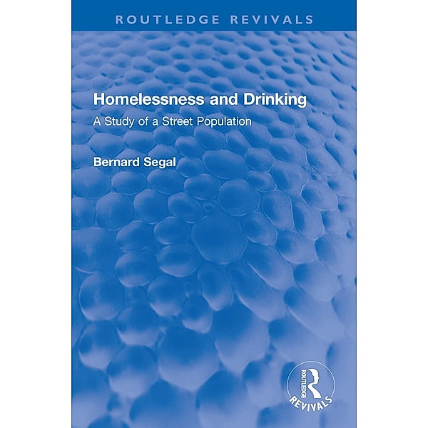 Homelessness and Drinking, Bernard Segal