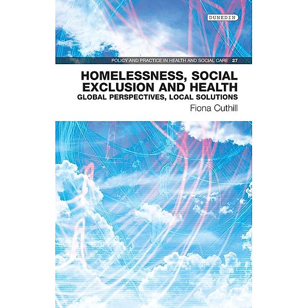 Homelessness, Social Exclusion and Health, Fiona Cuthill
