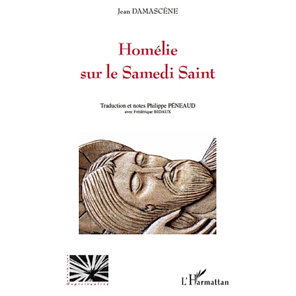 Homelie sur le samedi saint - de jean damascene / Harmattan, Jean Damascene Jean Damascene