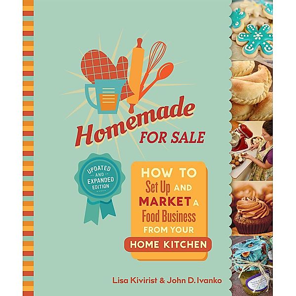 Homemade for Sale, Second Edition, Lisa Kivirist, John Ivanko