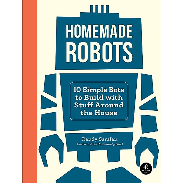Homemade Robots, Randy Sarafan