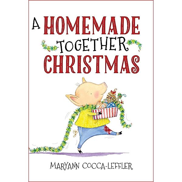 Homemde Together Christms, Maryann Cocca-Leffler