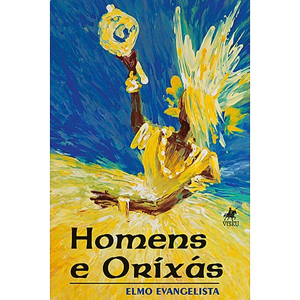 Homens e Orixás, Elmo Evangelista