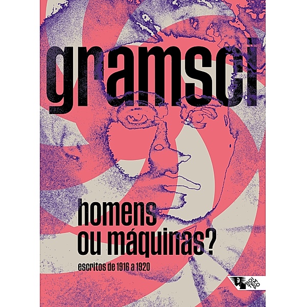 Homens ou máquinas?, Antonio Gramsci