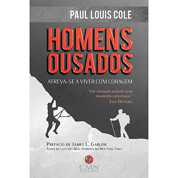 Homens Ousados, Paul Louis Cole