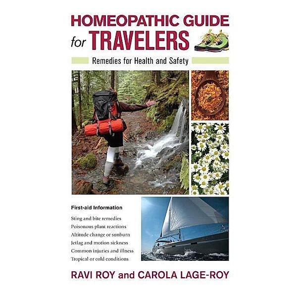 Homeopathic Guide for Travelers, Ravi Roy, Carola Lage-Roy