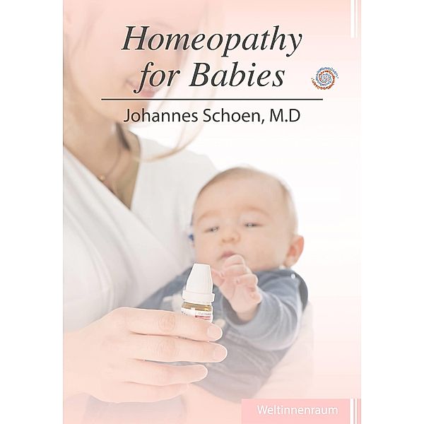 Homeopathy for Babies, Johannes Schon