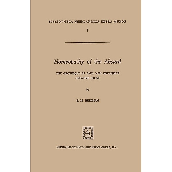 Homeopathy of the Absurd / Bibliotheca Neerlandica extra muros Bd.1, E. M. Beekman
