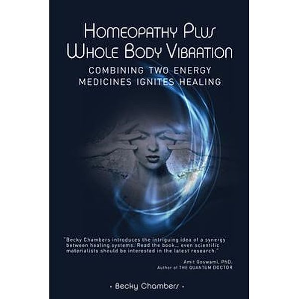 Homeopathy Plus Whole Body Vibration, Becky Chambers