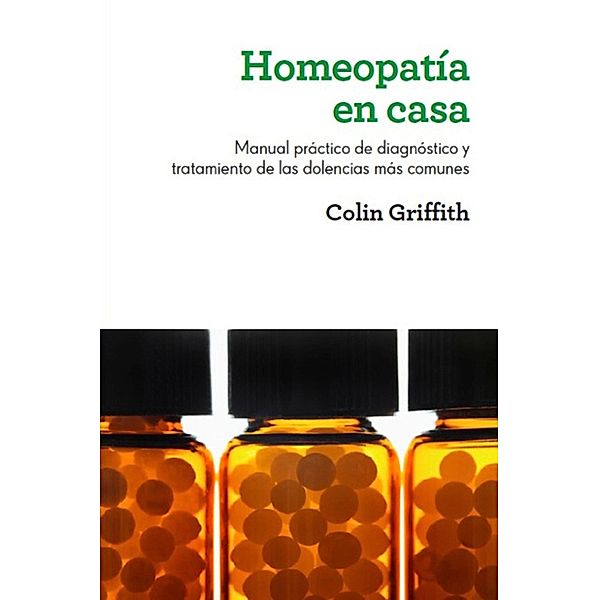 Homeopatía en casa, Colin Griffith