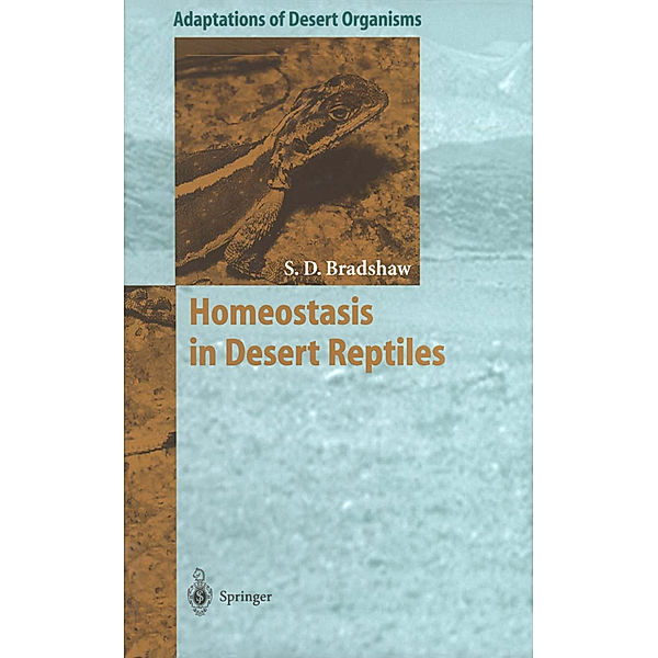 Homeostasis in Desert Reptiles, S. Donald Bradshaw