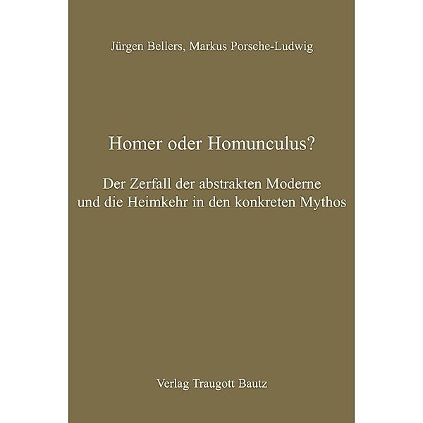 Homer oder Homunculus?, Markus Porsche-Ludwig, Jürgen Bellers