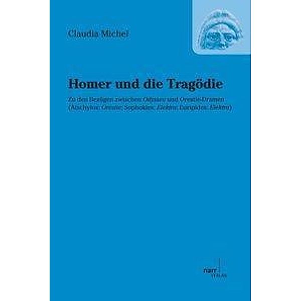 Homer und die Tragödie, Claudia Michel