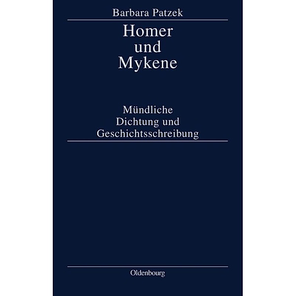 Homer und Mykene, Barbara Patzek