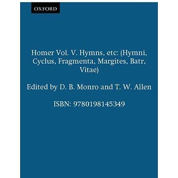 Homer Vol. V. Hymns, etc.Tomus.V, Homer