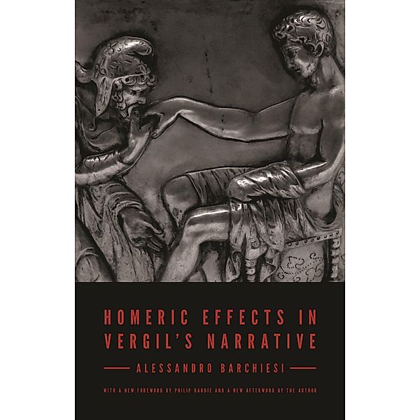Homeric Effects in Vergil's Narrative, Alessandro Barchiesi