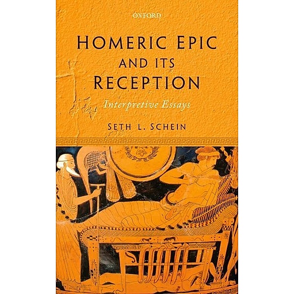 Homeric Epic and its Reception, Seth L. Schein