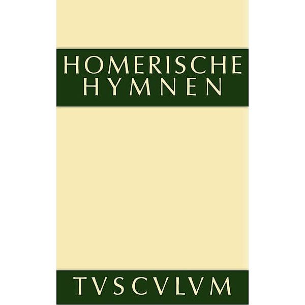 Homerische Hymnen / Sammlung Tusculum, Homerus