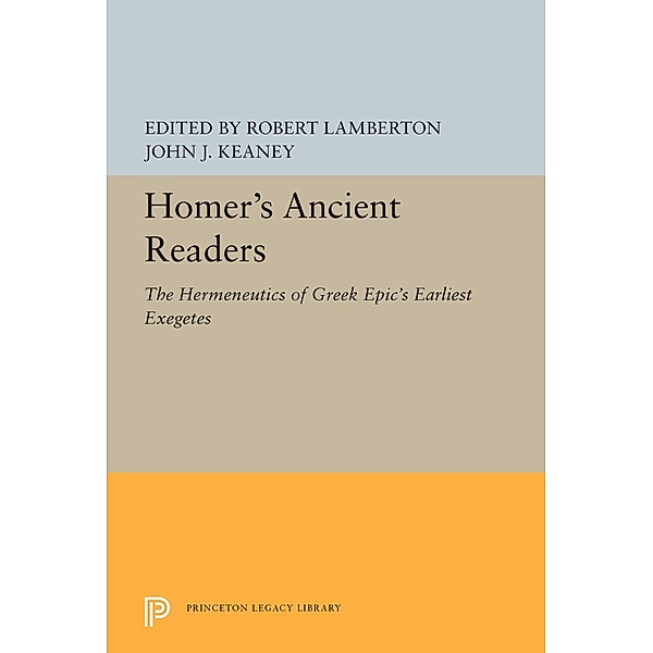 Homer's Ancient Readers / Princeton Legacy Library Bd.5400