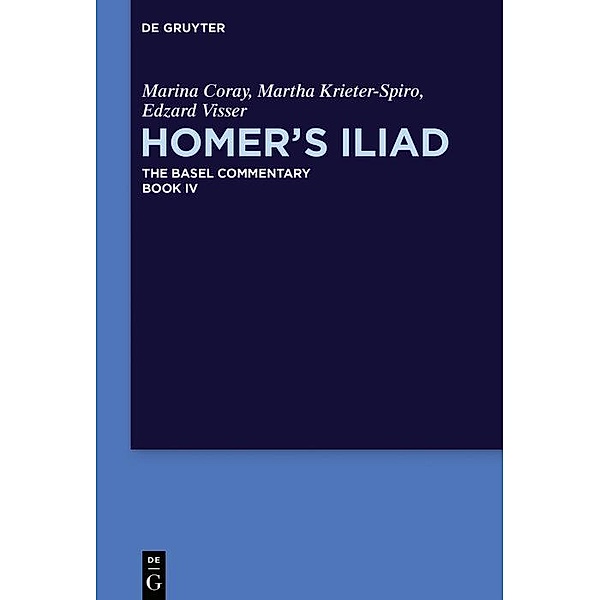 Homer's Iliad, Marina Coray, Martha Krieter-Spiro, Edzard Visser