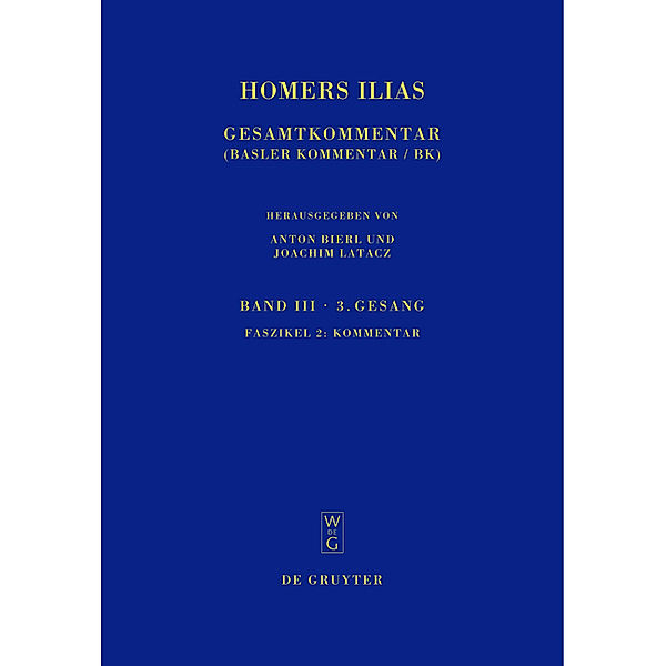 Homers Ilias. Dritter Gesang. Kommentar / Sammlung wissenschaftlicher Commentare, Martha Krieter-Spiro