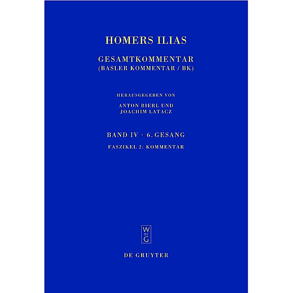 Homers Ilias. Sechster Gesang. Kommentar / Sammlung wissenschaftlicher Commentare, Magdalene Stoevesandt