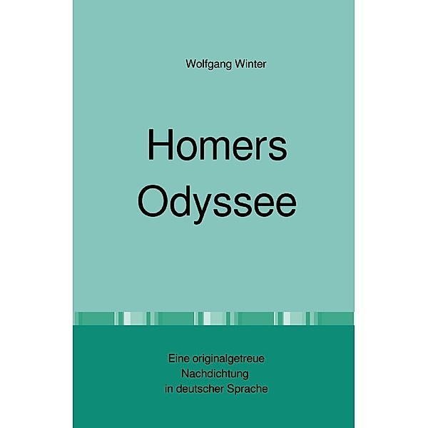 Homers Odyssee, Wolfgang Winter