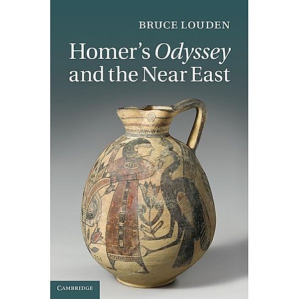 Homer's Odyssey and the Near East, Bruce Louden