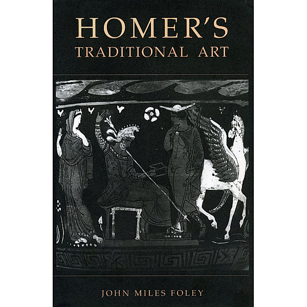 Homer’s Traditional Art, John Miles Foley