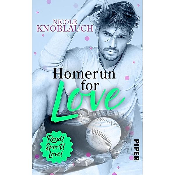 Homerun for love / Read! Sport! Love! Bd.4, Nicole Knoblauch