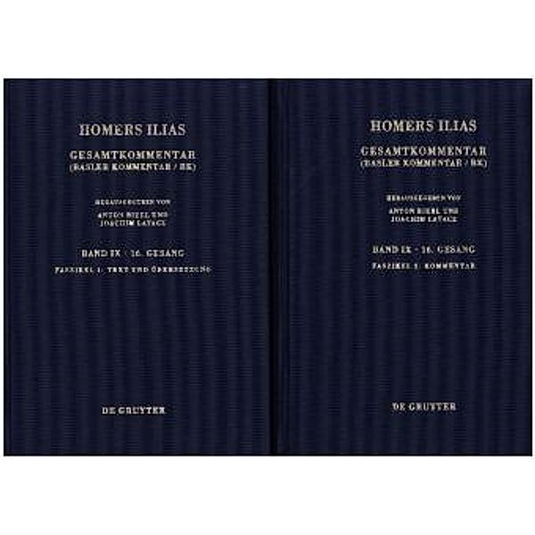 Homerus: Homers Ilias. Sechzehnter Gesang: Band IX. Faszikel 1+2 Homerus: Homers Ilias. Sechzehnter Gesang / Faszikel 1: Text und Übersetzung, Faszikel 2: Kommentar, Homer