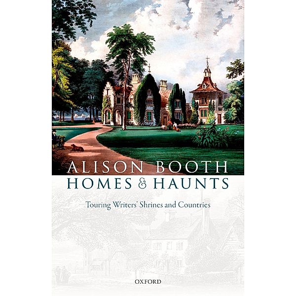 Homes and Haunts, Alison Booth