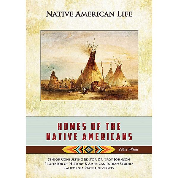 Homes of the Native Americans, Colleen Williams