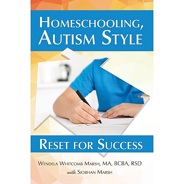 Homeschooling, Autism Style, Wendela Whitcomb Marsh