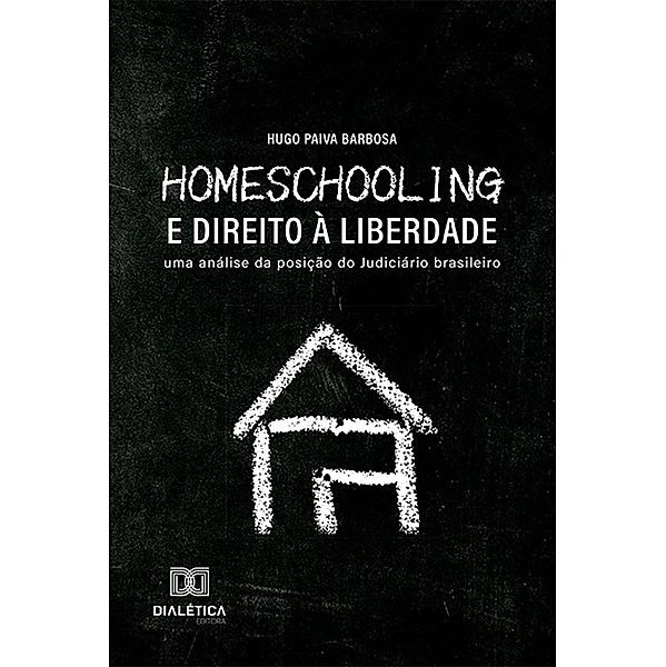 Homeschooling e Direito à Liberdade, Hugo Paiva Barbosa