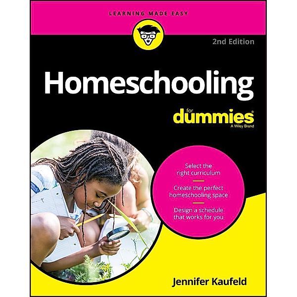 Homeschooling For Dummies, Jennifer Kaufeld