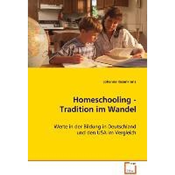Homeschooling - Tradition im Wandel, Johanna Rosenkranz
