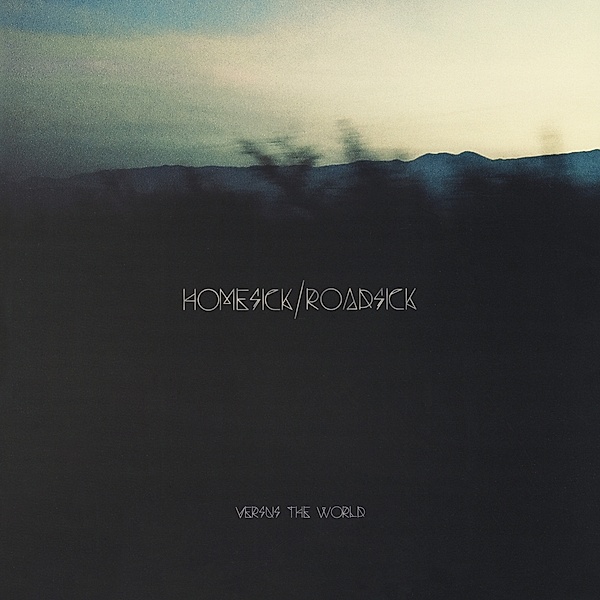 Homesick/Roadsick (Vinyl), Versus The World