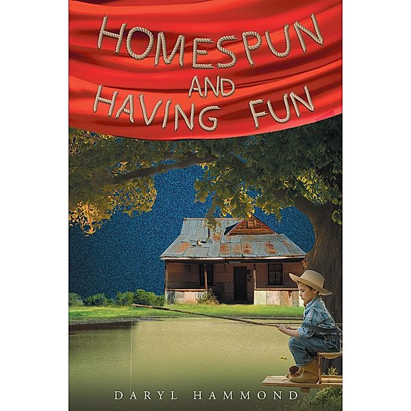 Homespun and Having Fun, Daryl Hammond