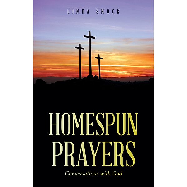 Homespun Prayers, Linda Smock