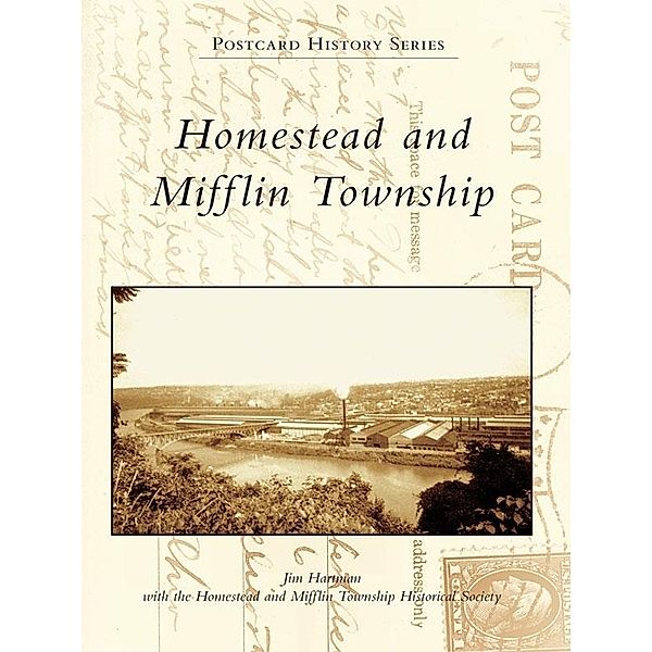Homestead and Mifflin Township, Jim Hartman