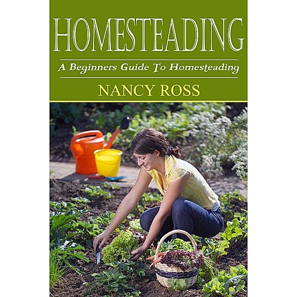 Homesteading, Nancy Ross