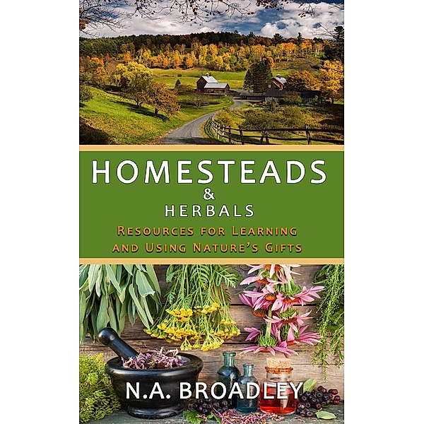 Homesteads & Herbals, N. A. Broadley